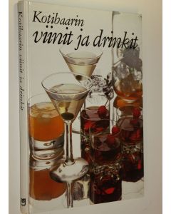 Kirjailijan Mariann Erlandsson käytetty kirja Kotibaarin viinit ja drinkit
