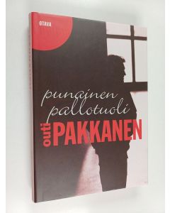 Kirjailijan Outi Pakkanen käytetty kirja Punainen pallotuoli