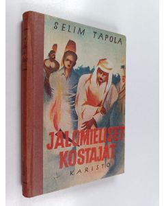 Kirjailijan Selim Tapola käytetty kirja Jalomieliset kostajat : poikien seikkailukirja
