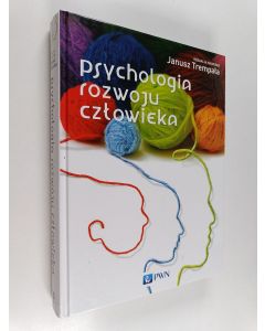 Kirjailijan Janusz Trempała & Wydawnictwo Naukowe PWN. käytetty kirja Psychologia rozwoju człowieka - podręcznik akademicki