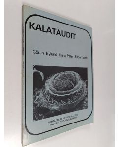 Kirjailijan Göran Bylund käytetty kirja Kalataudit