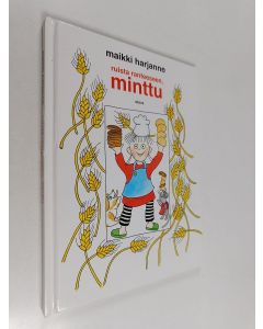 Kirjailijan Maikki Harjanne käytetty kirja Ruista ranteeseen, Minttu