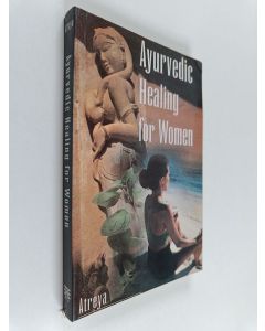 Kirjailijan Hanudatta S. Atreya käytetty kirja Ayurvedic Healing for Women : Herbal Gynecology