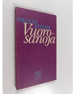 Kirjailijan Helena Anhava käytetty kirja Vuorosanoja : runoja