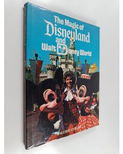 Kirjailijan Valerie Childs käytetty kirja The Magic of Disneyland and Walt Disney World