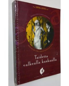 Tekijän Eila ym. Anttila  käytetty kirja Taidetta valkealla kankaalla : suomalaisia elokuvatekstejä 1896-1950