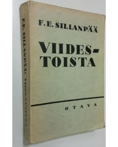 Kirjailijan F. E. Sillanpää käytetty kirja Viidestoista : muistoja, kertomuksia, kuvauksia