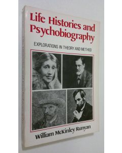 Kirjailijan William McKinley Runyan käytetty kirja Life histories and psychobiography : explorations in theory and method