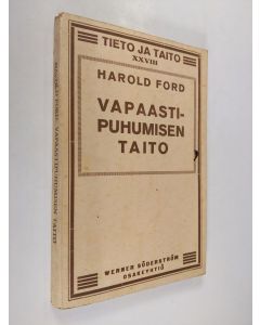 Kirjailijan Harold Ford käytetty kirja Vapaastipuhumisen taito