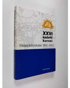 Kirjailijan Stig Roudasmaa käytetty kirja XXVI kadettikurssi Maasotakoulussa 1942-1943