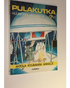 Kirjailijan Ilkka Kylävaara käytetty kirja Pulakutka : huumorin vastiketta 1?92