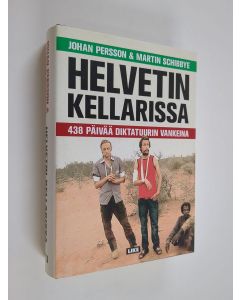 Kirjailijan Johan Persson käytetty kirja Helvetin kellarissa : 438 päivää diktatuurin vankeina