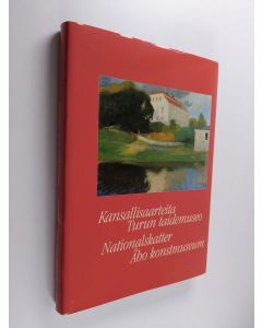 käytetty kirja Kansallisaarteita : Turun taidemuseo = Nationalskatter : Åbo konstmuseum