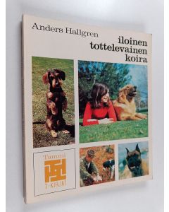 Kirjailijan Anders Hallgren käytetty kirja Iloinen, tottelevainen koira