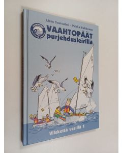 Kirjailijan Pekka Rahkonen & Lissu Suursalmi käytetty kirja Vaahtopäät purjehdusleirillä