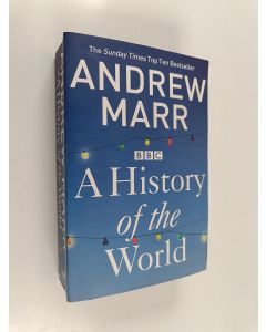 Kirjailijan Andrew Marr käytetty kirja A history of the world