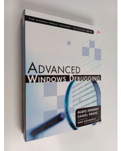 Kirjailijan Mario Hewardt & Daniel Pravat käytetty kirja Advanced Windows Debugging