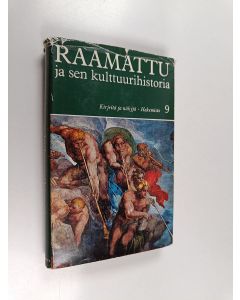 käytetty kirja Raamattu ja sen kulttuurihistoria 9 : kirjeitä ja näkyjä : hakemisto