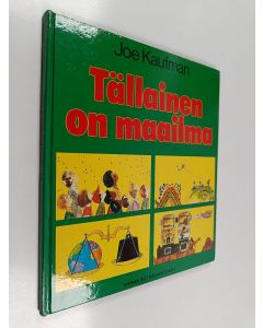 Kirjailijan Joe Kaufman käytetty kirja Tällainen on maailma