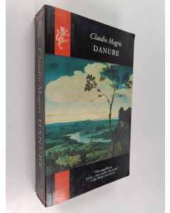 Kirjailijan Claudio Magris käytetty kirja Danube - A Sentimental Journey from the Source to the Black Sea