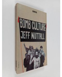 Kirjailijan Jeff Nuttall käytetty kirja Bomb culture