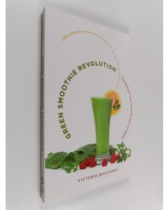 Kirjailijan Victoria Boutenko käytetty kirja Green smoothie revolution