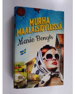 Kirjailijan Marie Bengts käytetty kirja Murha maalaisidyllissä