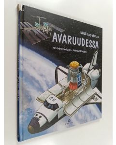 Kirjailijan Norbert Golluch käytetty kirja Mitä tapahtuu avaruudessa