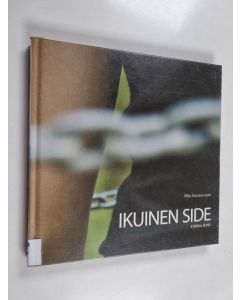 Kirjailijan Miia Saastamoinen käytetty kirja Ikuinen side = Eternal bond