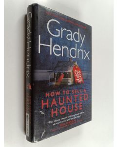 Kirjailijan Grady Hendrix käytetty kirja How to sell a haunted house