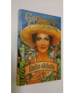 Kirjailijan Catherine Cookson käytetty kirja Emilyn olkihattu