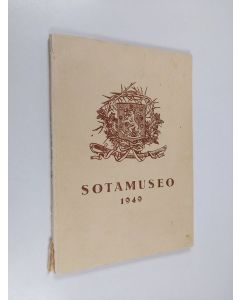 käytetty kirja Sotamuseo 1949 (signeerattu, tekijän omiste)