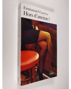 Kirjailijan Emmanuel Carrere käytetty kirja Hors d'atteninte