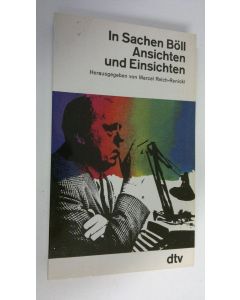 Tekijän Marcel Reich-Ranicki  käytetty kirja In Sachen Böll : Ansichten und Einsichten (ERINOMAINEN)
