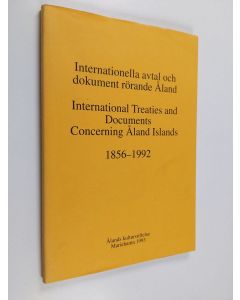 käytetty kirja Internationella avtal och dokument rörande Åland International treaties and documents concerning Åland islands. 1856-1992