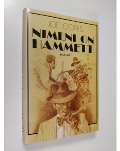 Kirjailijan Joe Gores käytetty kirja Nimeni on Hammett : jännitysromaani (ERINOMAINEN)