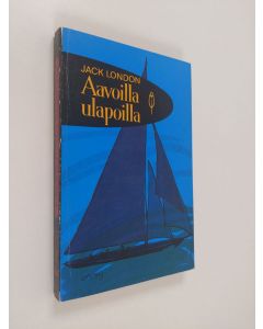 Kirjailijan Jack London käytetty kirja Aavoilla ulapoilla