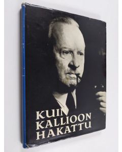 käytetty kirja Kuin kallioon hakattu : Väinö Tanner 75 vuotta 12.3.1956