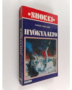 Kirjailijan Conrad Voss Bark käytetty kirja Hyökyaalto