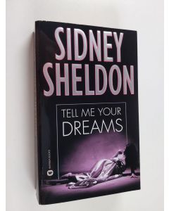 Kirjailijan Sidney Sheldon käytetty kirja Tell me your dreams