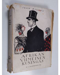 Kirjailijan John Buchan käytetty kirja Afrikan viimeinen kuningas