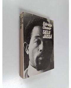 Kirjailijan Eldridge Cleaver käytetty kirja Sielu jäissä