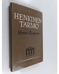 Kirjailijan Henri Bergson käytetty kirja Henkinen tarmo
