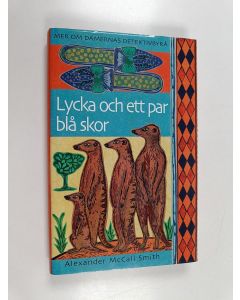 Kirjailijan Alexander McCall Smith käytetty kirja Lycka och ett par blå skor