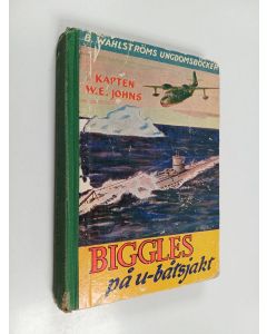 Kirjailijan W. E. Johns käytetty kirja Biggles på u-båtsjakt