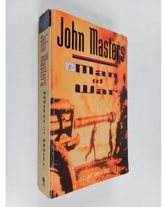 Kirjailijan John Masters käytetty kirja Man of War