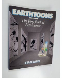 Kirjailijan Stan Eales käytetty kirja Earthtoons - The First Book of Eco-Humor