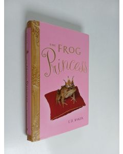 Kirjailijan E. D. Baker käytetty kirja The Frog Princess