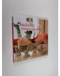 käytetty kirja Isoäidin elämänviisauksia (ERINOMAINEN)