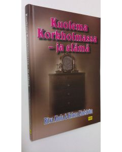 Kirjailijan Ritva Ahola uusi kirja Kuolema Korkholmassa - ja elämä (UUSI)
